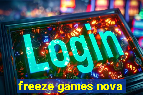 freeze games nova